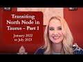 Transiting North Node in Taurus - Claiming What Is Meaningful Now - Part 1