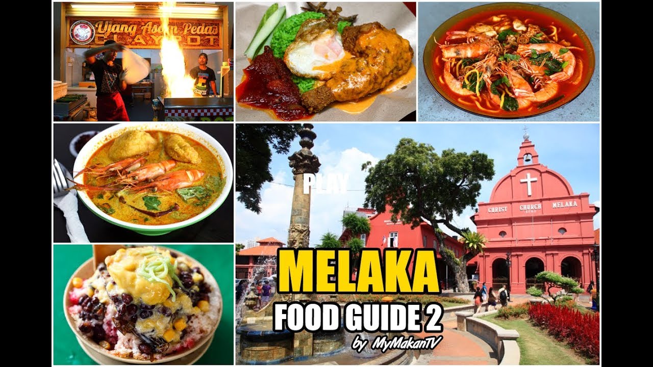 Melaka Halal Food Guide More Than 40 Places To Eat In Melaka