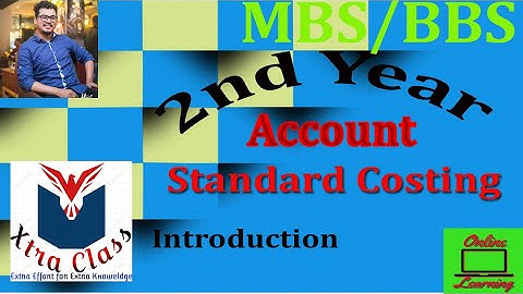 Standard Costing || Account || MBS 2nd Sem || BBS 2nd Year || Introduction||