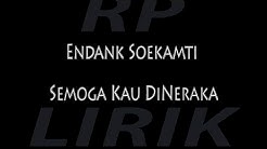 [Lirik] Endank Soekamti - Semoga Kau Di Neraka  - Durasi: 3:15. 