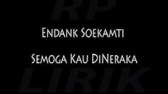 [Lirik] Endank Soekamti - Semoga Kau Di Neraka  - Durasi: 3:15. 