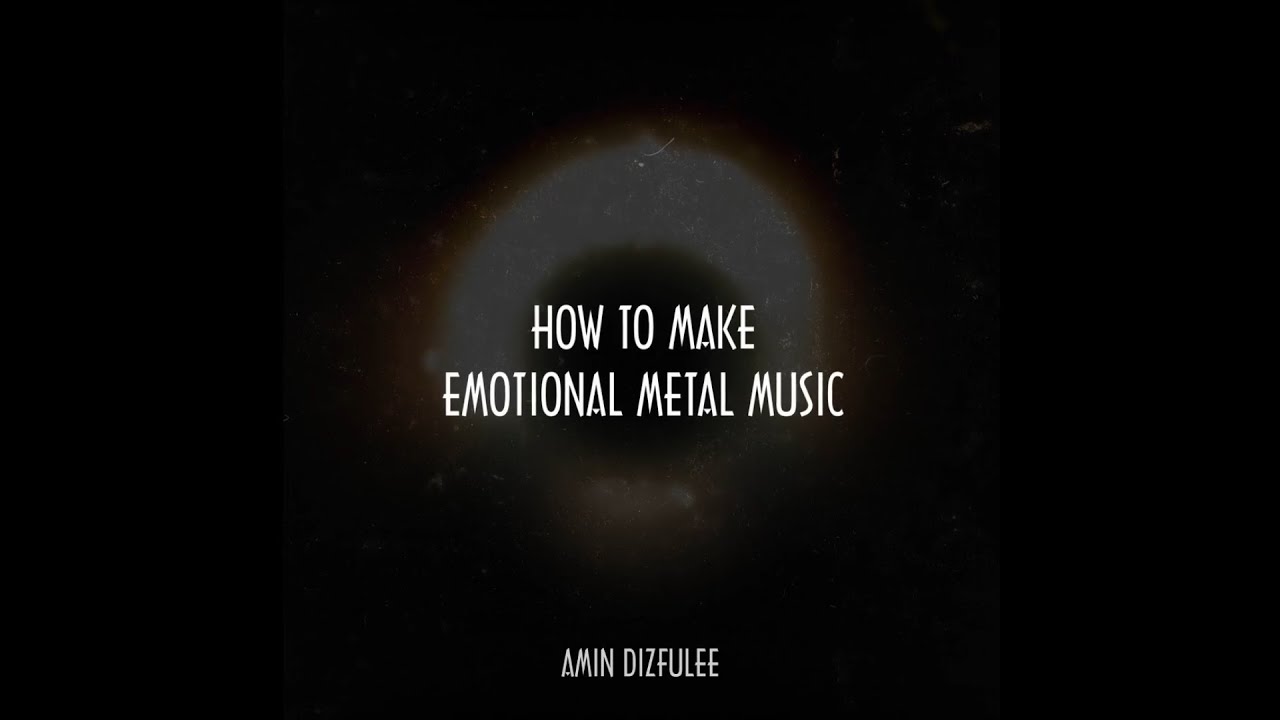 How To Make Emotional Metal Music YouTube