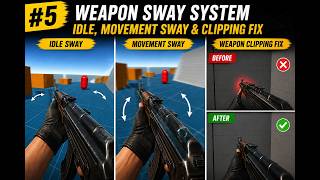 Unity FPS Controller Tutorial Advance. #6 Idle Sway, Movement Sway & Weapon Clipping Fix