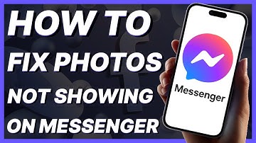 How To Fix Photos Not Showing On Messenger (2024)