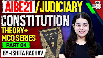 AIBE 21 | Judiciary & APO | Constitution Theory + MCQs | Part 4