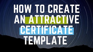 HOW TO CREATE AN ATTRACTIVE TEMPLATE FOR CERTIFICATE IN GOOGLE APPS