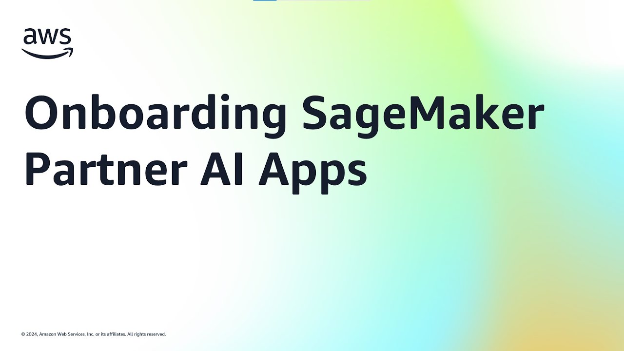 Onboarding SageMaker Partner AI Apps | Amazon Web Services