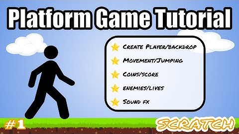 How to Make a Platform Game on Scratch - #1 Scratch Overview