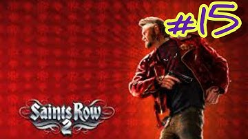 Saints Row 2 Gameplay Walkthrough (Part 15) 2020 [No Commentary]