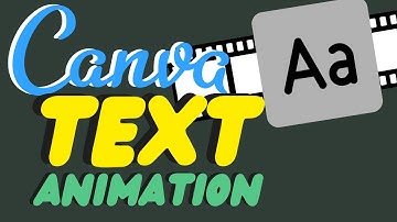 Canva Text Animation - A Complete Beginner Guide To Canva Text Animation