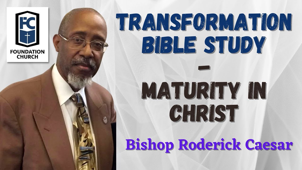 Bishop Roderick Caesar | Maturity In Christ | Transformation Bible ...