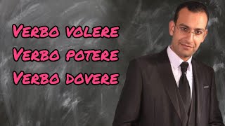 دروس تعليم اللغة الإيطالية (الدرس١٥)i verbi modali(verbo volere_verbo potere_verbo dovere)