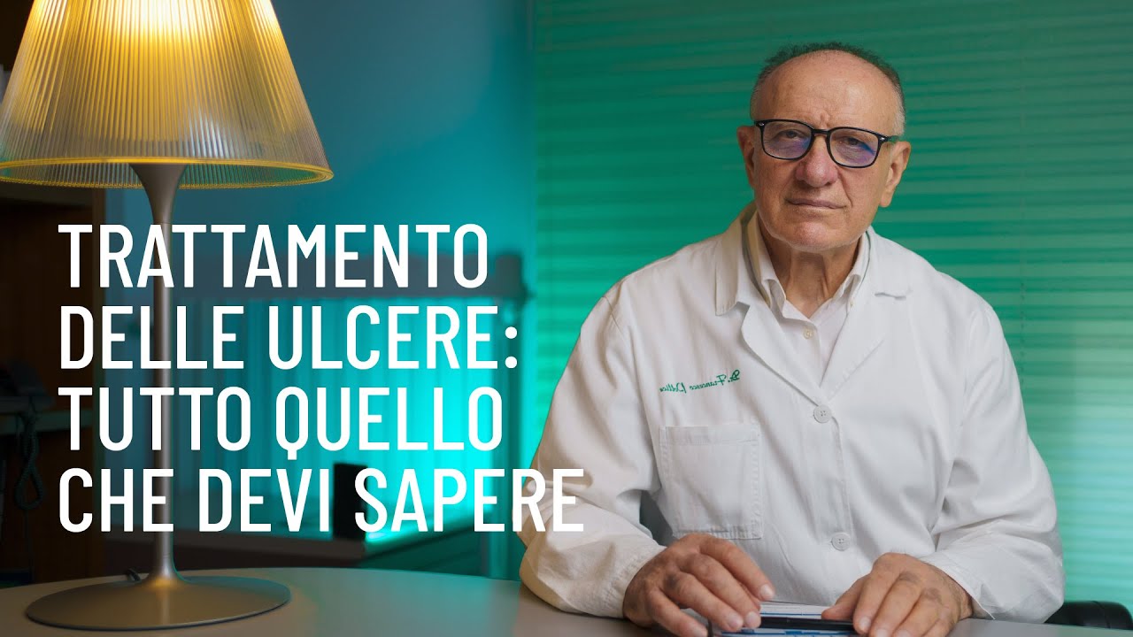 IL TRATTAMENTO DELLE ULCERE: Tutto quello che devi sapere. A cura del Dott. Francesco Pollice