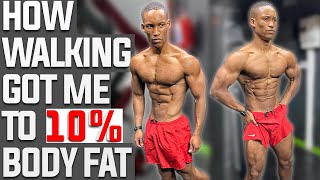 How To Walk To Get UNDER 10% Body Fat | 3 Simple Tips