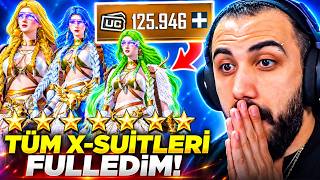125.000 UC BÜTÜN X-SUİTLERİ SONUNDA FULLEDİM!! - PUBG Mobile