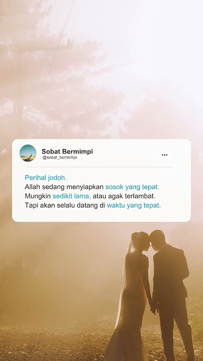 Status WA'Perihal Jodoh' #statuswa #katabijak #quoteskeren #quotes #quotesislami #storywa #shorts