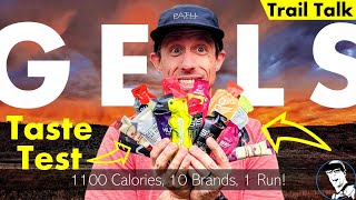 I Eat 10 Brands' Gels, 1100+ Calories in a Single Run (a Trail Talk Review video)