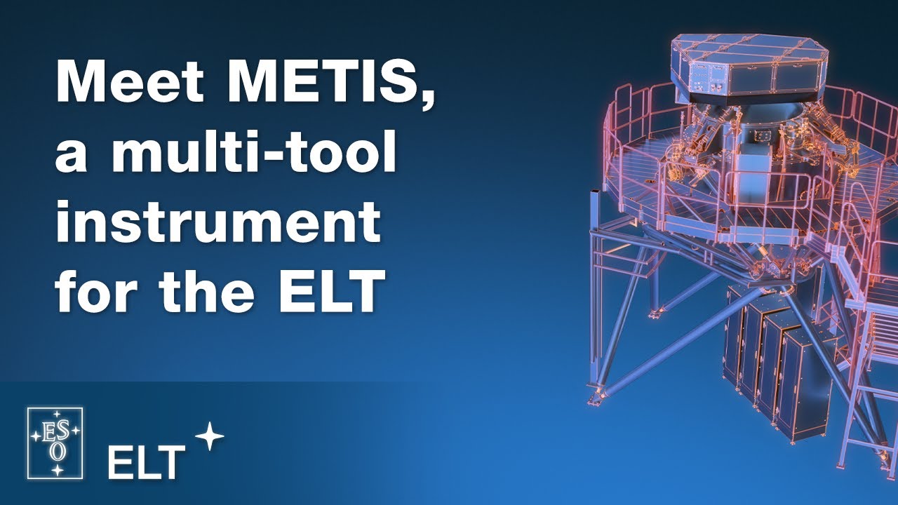 Meet METIS, a multi-tool instrument for the ELT | ELT Updates - YouTube