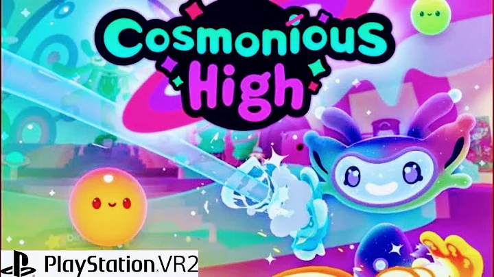 Cosmonious High Demo on PS VR 2