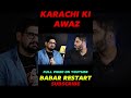 Karachi Ki Awaz #babardar #eatanddiscover #Hasanbaig