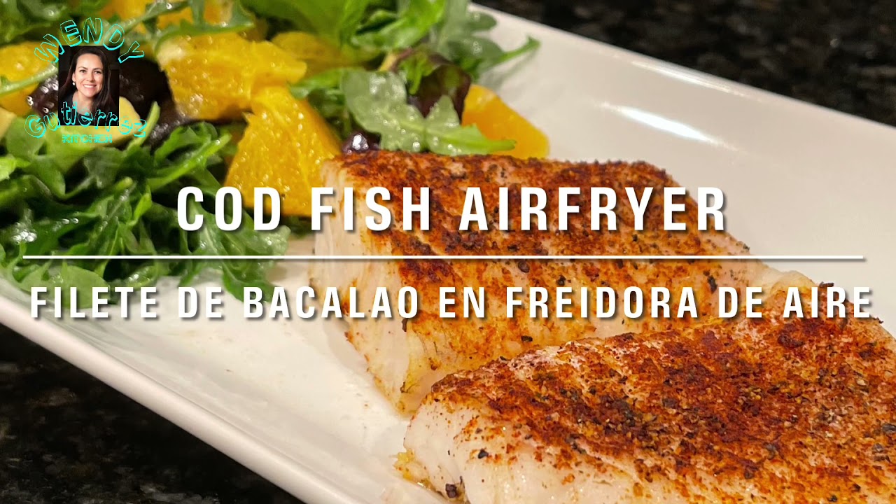 Air Fryer Cod fish / Filete de Bacalao en Freidora de Aire