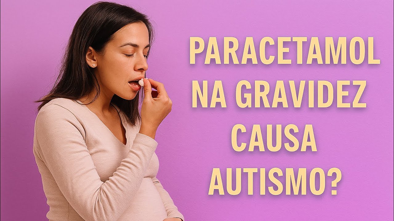 Paracetamol durante a gravidez pode causar autismo nos bebês? - YouTube