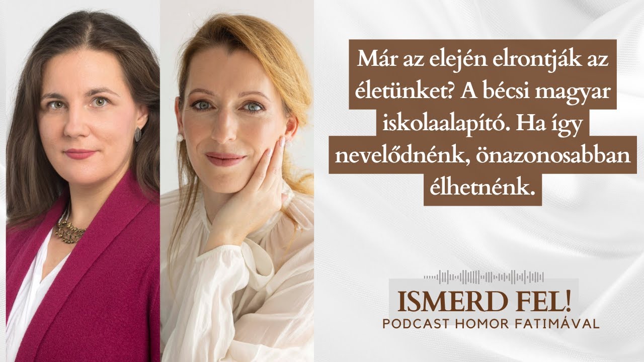 Már az elején elrontják az életünket? A bécsi magyar iskolaalapítóval, Dr.Kósa Mónikával beszélgetek