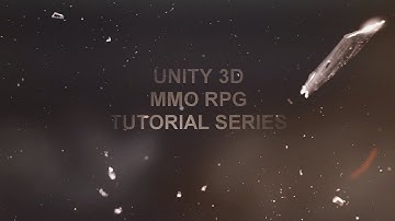 Unity 3D Tutorial Series: MMORPG | Teaser