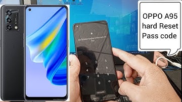 Hard Reset Pass work Oppo A95 Cph2365  Android 13 Without Pc