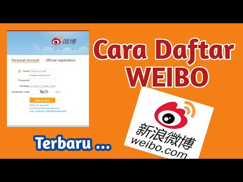 Cara Daftar Weibo Terbaru Dengan Hp