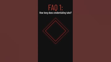 Credentialing FAQ