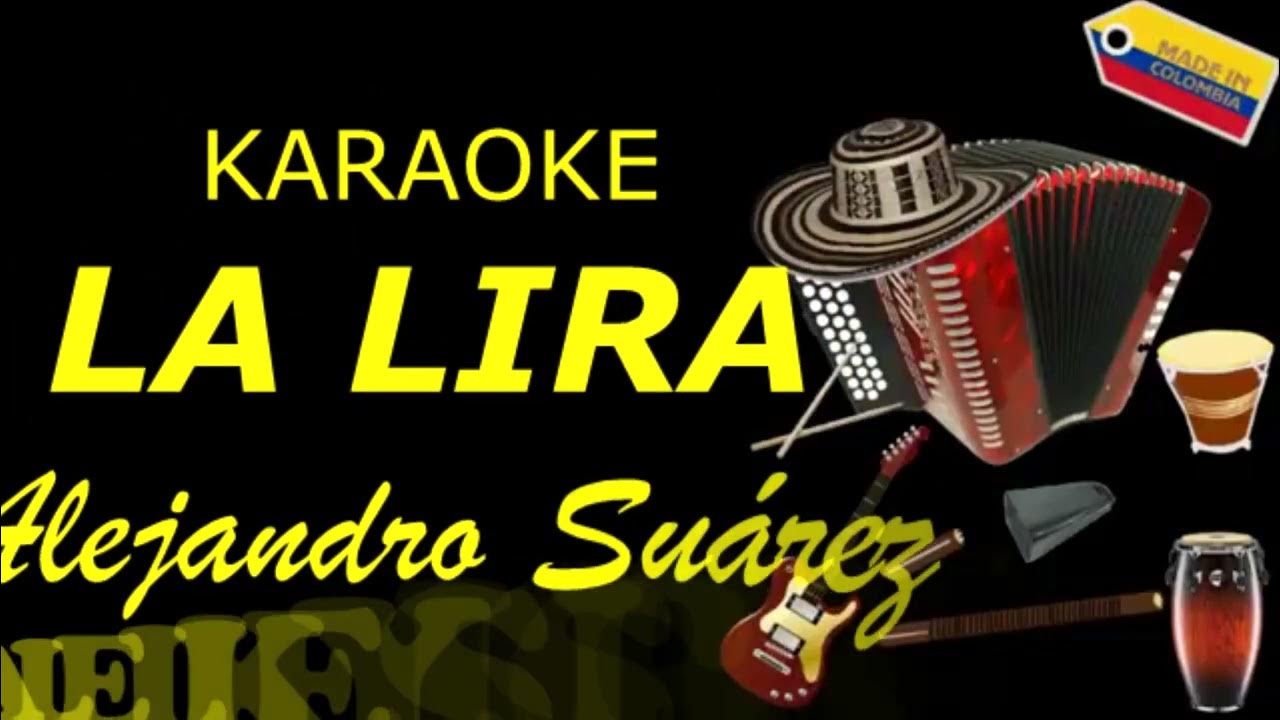 LA LIRA WILLY QUINTERO ALEJANDRO SUÁREZ KARAOKE YouTube