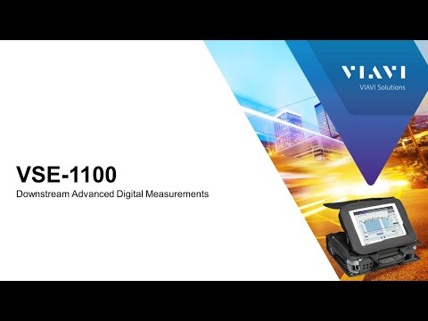 VIAVI VSE-1100: Downstream Advanced Digital Measurements