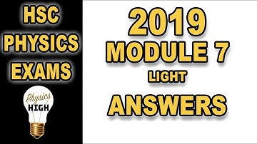 Answers to the HSC Physics exam 2019 - Module 7 - Nature of Light