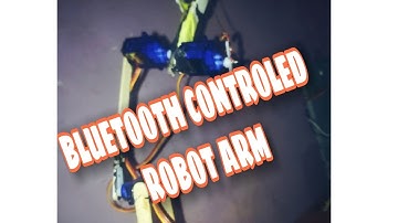 ARDUINO ROBOT ARM ( BLUETOOTH CONTROLED )