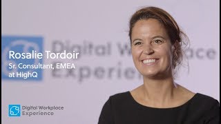 Digital Workplace Experience 2017 Interview: Rosalie Tordoir of HighQ