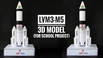 Bahubali Rocket 3D Model For School Project | LVM3-M5 Rocket | ISRO Chandrayaan 3D Model Making Idea