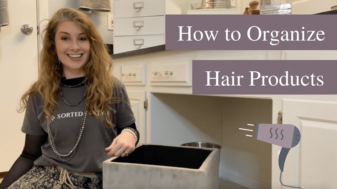 How To Organize Hair Products