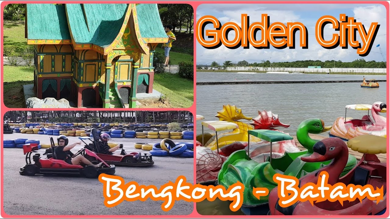 GOLDEN CITY Bengkong Laut WISATA BATAM One Stop Tourism
