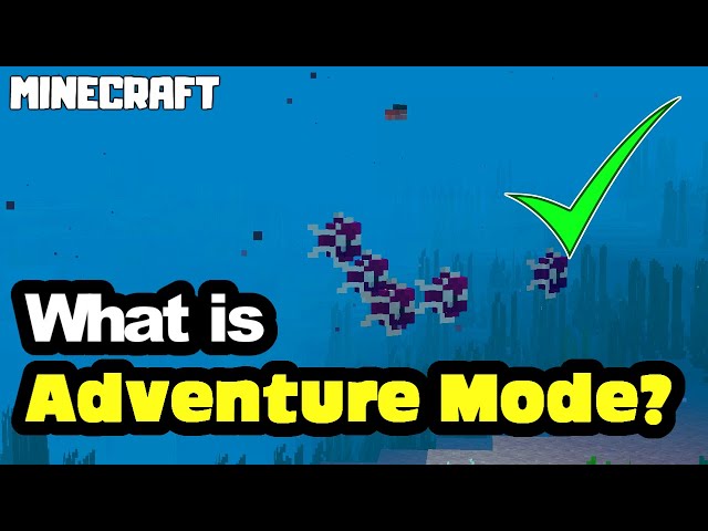 What is Minecraft Adventure Mode - Explained! (2022)