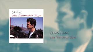 CHRIS ISAAK - San Francisco Days