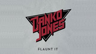 Danko Jones - Flaunt It (Official Lyric Video)
