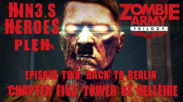 Zombie Army Trilogy - Episode Two: Back to Berlin - Chapter 5 Tower of Hellfire