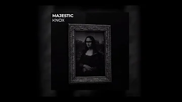 KNOX - Majestic