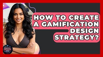How To Create A Gamification Design Strategy? - Graphic Design Nerd