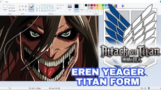 Draw Eren Yeager(Titan Form) in Computer Using mouse| MS Paint| SpeedDrawing| Anime| ATTACK ON TITAN screenshot 5