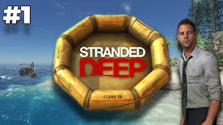 A PROMISING START... STRANDED DEEP (Part 1)