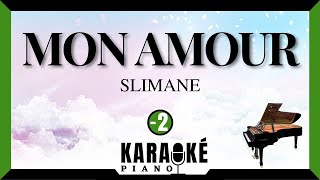 Mon amour - SLIMANE (Karaoké Piano Français - Lower Key)