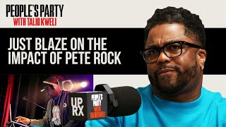 Just Blaze Talks About The Massive Influence Pete Rock Had On His Production | People's Party Clip