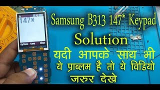 Samsung B313E 147Keypad Not Working Solution 100%